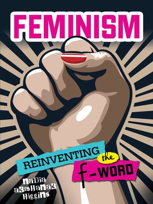 Title details for Feminism by Nadia Abushanab Higgins - Wait list